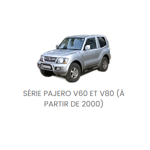 PAJERO III V60 ET V80 (DE 2000 À 2007)
