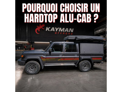 Pourquoi choisir un hardtop Alu-Cab ?